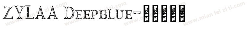 ZYLAA Deepblue字体转换